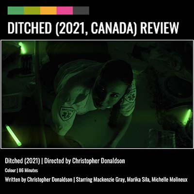 DITCHED (2021, CANADA) REVIEW